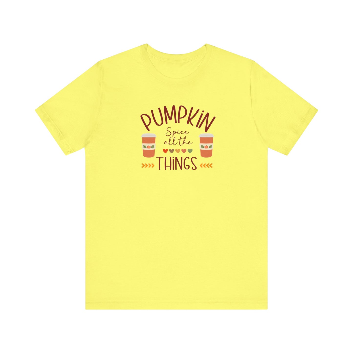 Shown is our "Pumpkin Spice All the Things" funny Women's T-Shirt! This playful design features the humorous phrase along with a charming graphic of pumpkin spice coffee and hearts on a short sleeve yellow Tee
